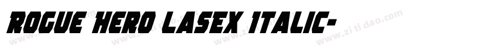 Rogue Hero LasEx Italic字体转换